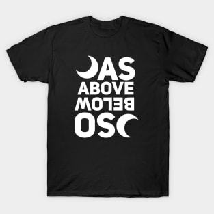 As Above So Below T-Shirt | Witch Clothing | Wicca Clothes | Witchy Shirt | Witchcraft Aesthetic T-Shirt